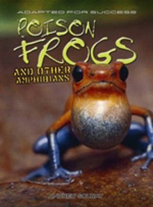 Frogs And Other Amphibians (Adapted For Success) - Andrew Solway