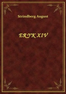 Eryk XIV - August Strindberg