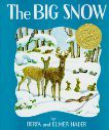 The Big Snow (REISSUE) - Berta Hader, Elmer Hader