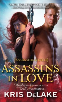 Assassins in Love - Kris DeLake