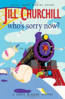 Who's Sorry Now? - Jill Churchill