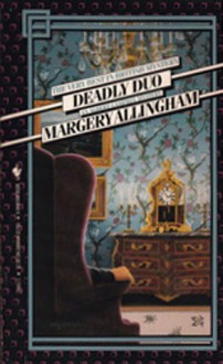 Deadly Duo - Margery Allingham