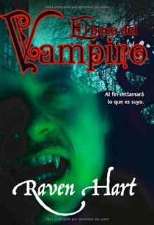 El beso del vampiro (Pandora) (Spanish Edition) - Raven Hart