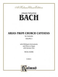 Contralto Arias, Vol 3: 6 Sacred (German Language Edition) - Johann Sebastian Bach