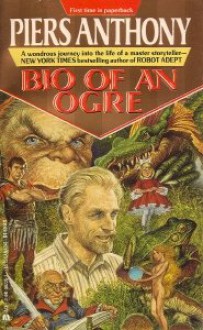 Bio of an Ogre - Piers Anthony