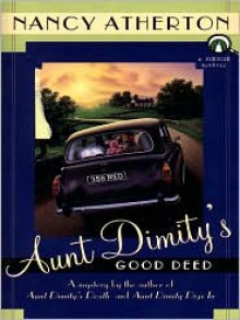 Aunt Dimity's Good Deed (Aunt Dimity Series #3) - Nancy Atherton