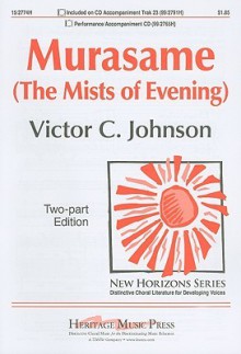 Murasame (the Mists of Evening): Two-Part Edition - Victor C. Johnson