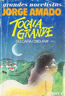 Tocaia Grande - Su Cara Oscura - Jorge Amado