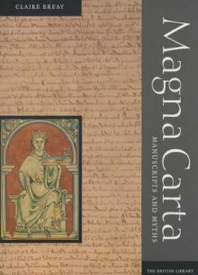 Magna Carta: Manuscripts and Myths - Claire Breay