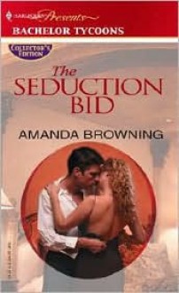 The Seduction Bid - Amanda Browning