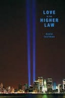 Love is the Higher Law - David Levithan