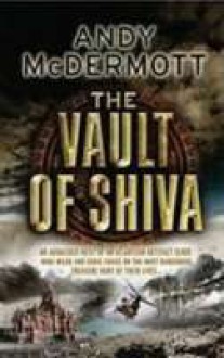 The Vault Of Shiva - Andy McDermott