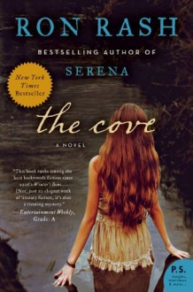 The Cove: A Novel - Ron Rash