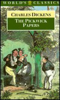 The Pickwick Papers - Charles Dickens, James Kinsley