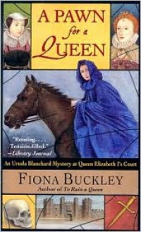 A Pawn for a Queen - Fiona Buckley