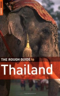 The Rough Guide to Thailand 6 (Rough Guide Travel Guides) - Paul Gray, Lucy Ridout