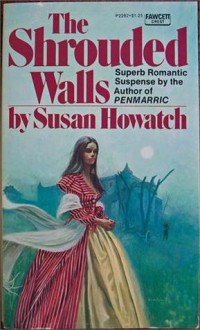 The Shrouded Walls - Susan Howatch