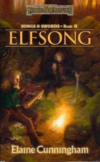 Elfsong (Forgotten Realms: The Harpers, #8; Songs & Swords, #2) - Elaine Cunningham