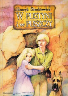 W pustyni i w puszczy - Henryk Sienkiewicz