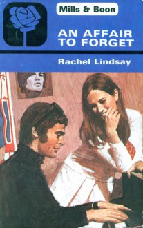 An Affair to Forget - Rachel Lindsay