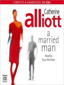 A Married Man (MP3 Book) - Catherine Alliott, Suzy Aitchison