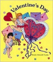 Valentine's Day - Dennis Brindell Fradin