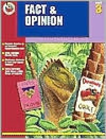 Fact & Opinion Grade 3 - School Specialty Publishing