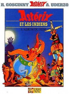 Astérix et les Indiens - René Goscinny, Albert Uderzo