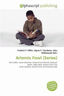 Artemis Fowl (Series) - Agnes F. Vandome, John McBrewster, Sam B Miller II