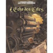 L'Echo des cités - François Schuiten, Benoît Peeters