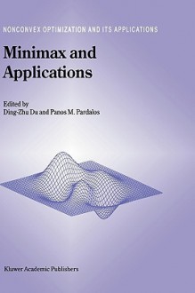 Minimax and Applications - Ding-Zhu Du, Panos M. Pardalos