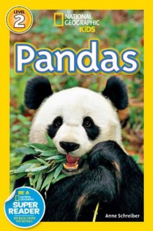 National Geographic Readers: Pandas - Anne Schreiber