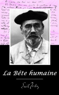 La Bête humaine - Émile Zola