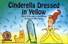 Cinderella Dressed in Yellow - Rozanne Lanczak Williams