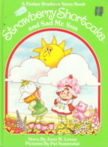 Strawberry Shortcake and Sad Mr - Joan M. Lexau