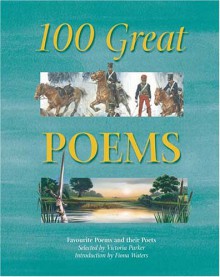 100 Great Poems - Victoria Parker