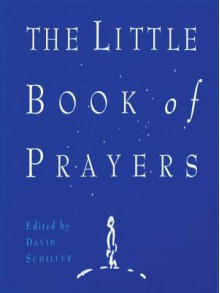 The Little Book of Prayers - David Schiller