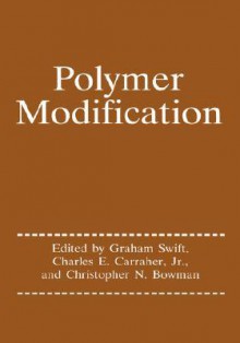 Polymer Modification - Charles E. Carraher Jr.