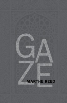 Gaze - Marthe Reed