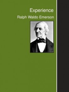 Experience [Annotated] - Ralph Waldo Emerson, Charles William Eliot