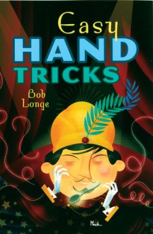 Easy Hand Tricks - Bob Longe