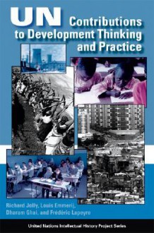 UN Contributions to Development Thinking and Practice - Richard Jolly