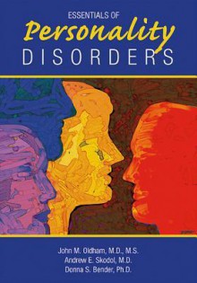 Essentials of Personality Disorders - John M. Oldham