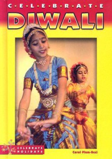 Celebrate Diwali - Carol Plum-Ucci