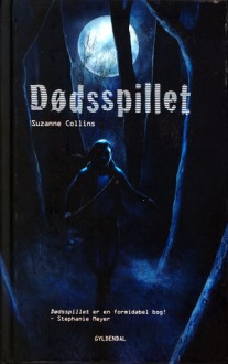 Dødsspillet (The Hunger Games #1) - Suzanne Collins