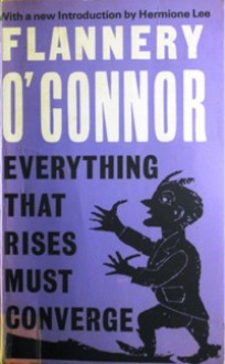 Everything That Rises Must Converge - Flannery O'Connor