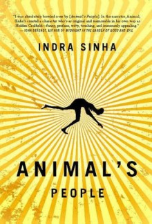 Animal's People - Indra Sinha