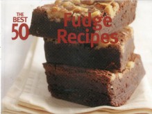 The Best 50 Fudge Recipes - Marcia Kriner