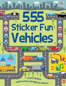 555 Sticker Fun Vehicles (555 Sticker Books) - Susan Mayes