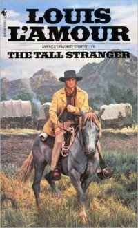 The Tall Stranger - Louis L'Amour